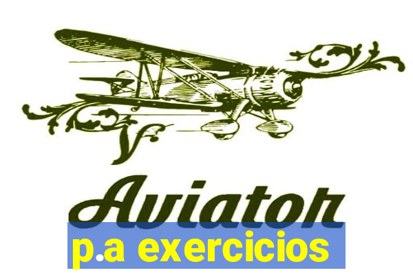 p.a exercicios